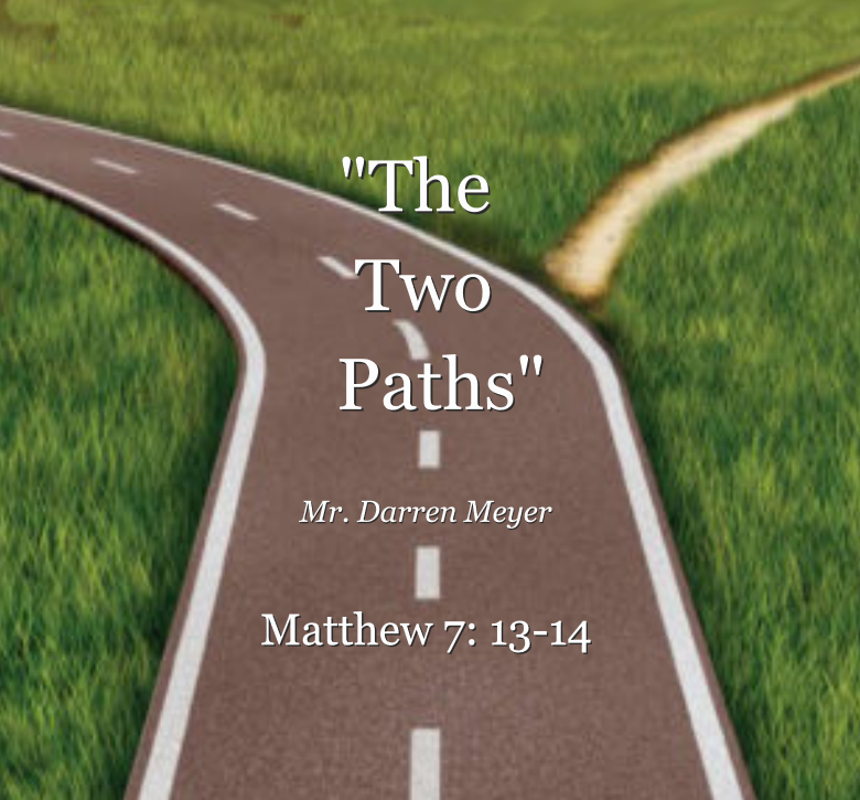 The Two Paths - Logos Sermons