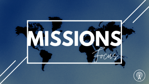 Missions Focus 2022