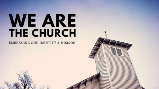 We Are the Church 