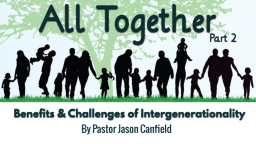 2022-01-29 All Together, Part 2 - Pastor Jason Canfield