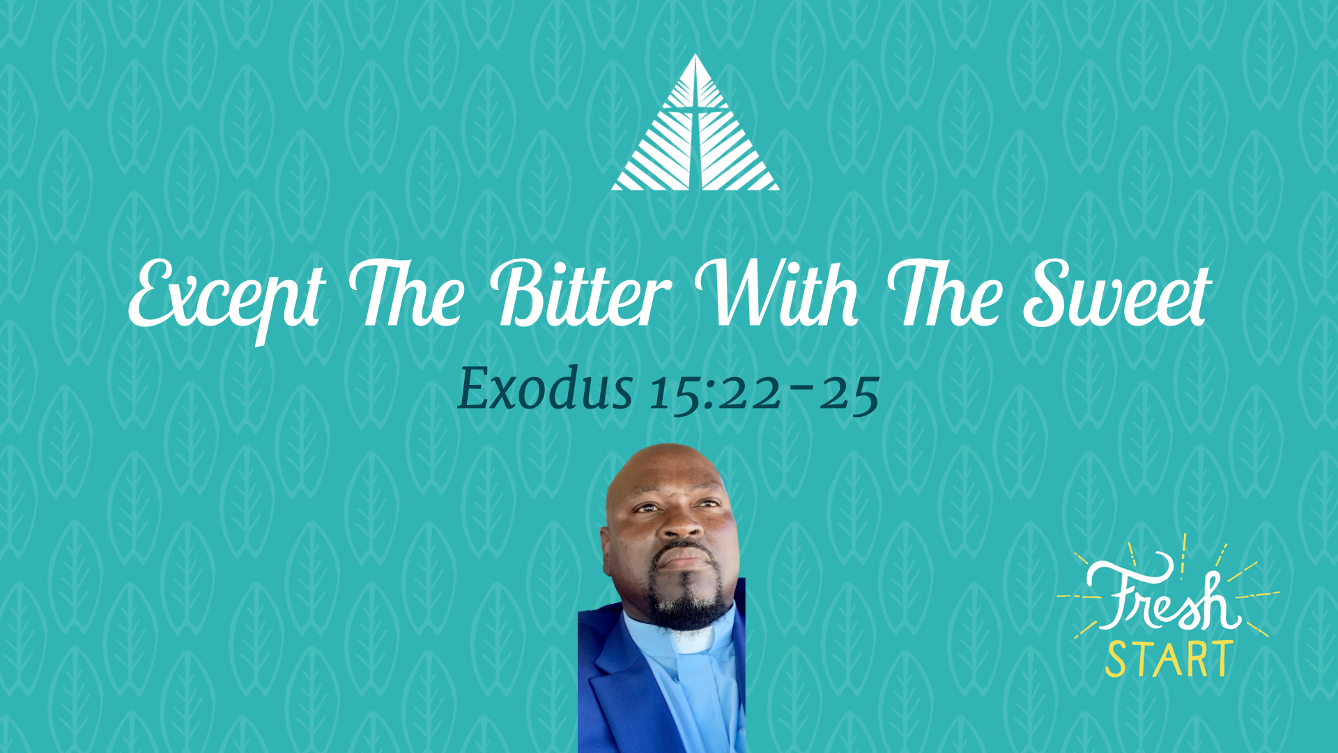 "Except The Bitter With The Sweet" Elder Dwight Miller Logos Sermons