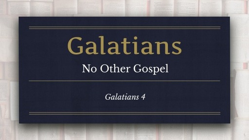 Study Hour | Galatians: Galatians 4