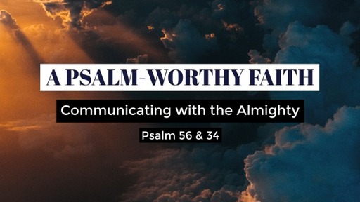 A Psalm-Worthy Faith