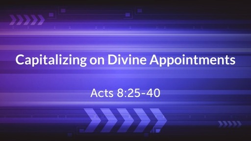 Capitalizing on Divine Appointments