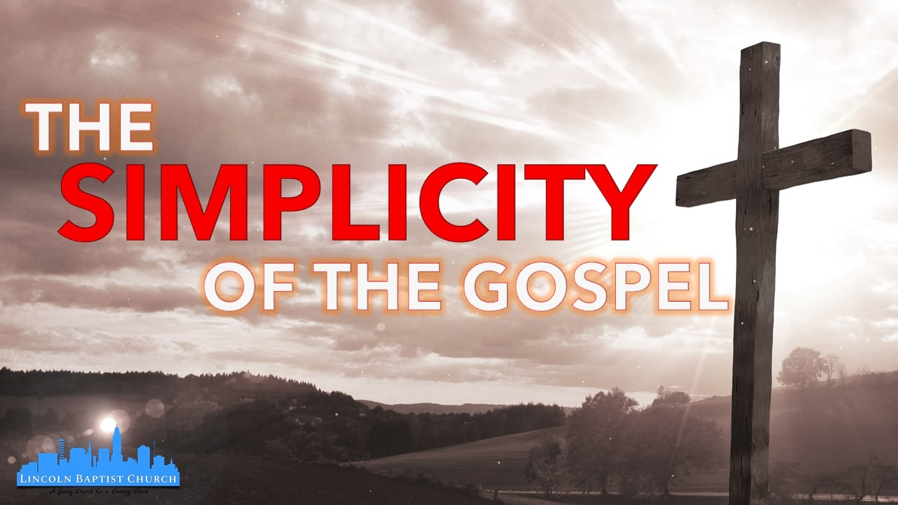 The simplicity of the Gospel Logos Sermons(03)