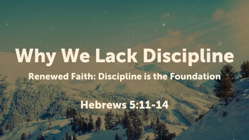 Why We Lack Discipline
