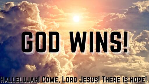God Wins!