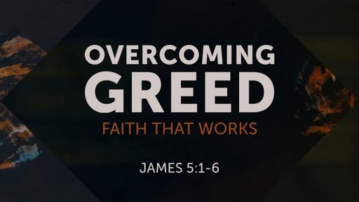 Overcoming Greed