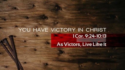 You Have Victory in Christ