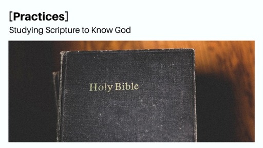 Studying Scripture To Know God