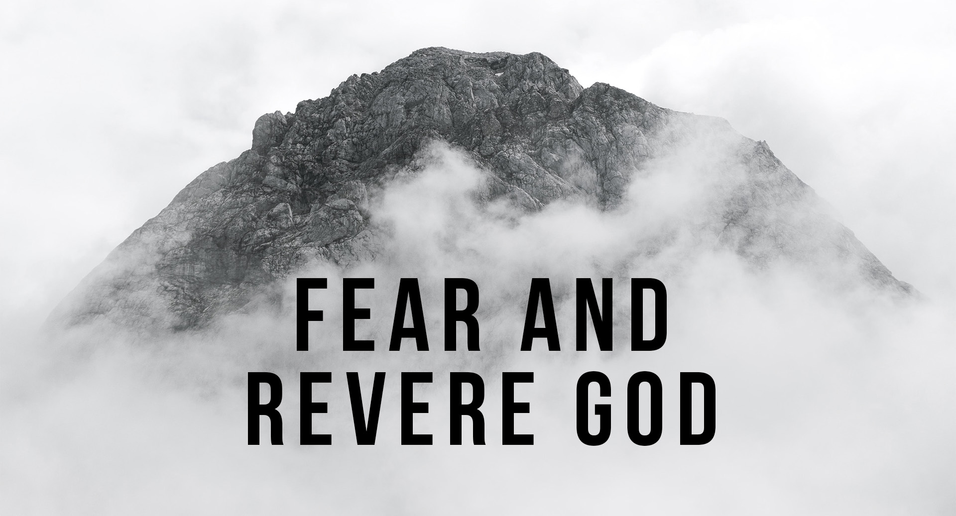 Fear and Revere God - Faithlife Sermons