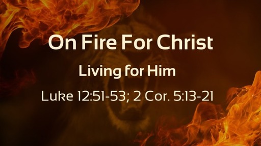 On Fire For Christ