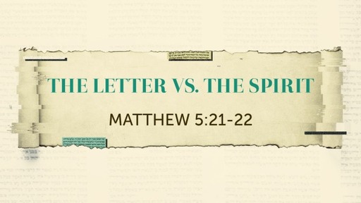 The Letter Vs. the Spirit