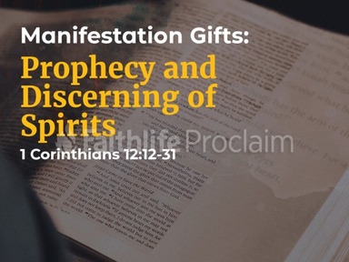 Manifestation Gifts: Prophecy and Discerning of Spirits