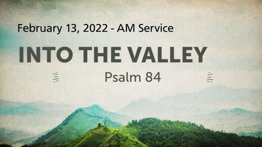 INTO THE VALLEY