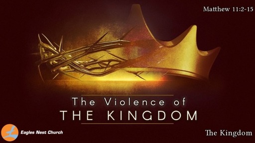The Violence of the Kingdom
