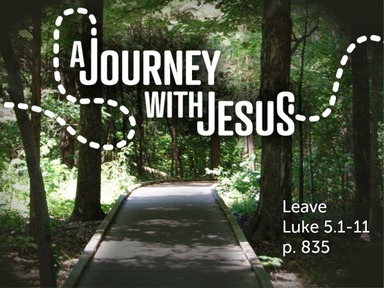 A Journey with Jesus: Leave