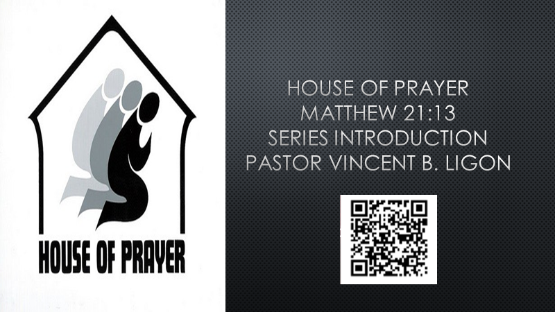 HOUSE OF PRAYER - Logos Sermons