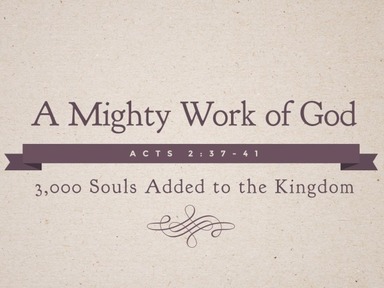 A Might Work of God: 3,000 Souls Added to the Kingdom