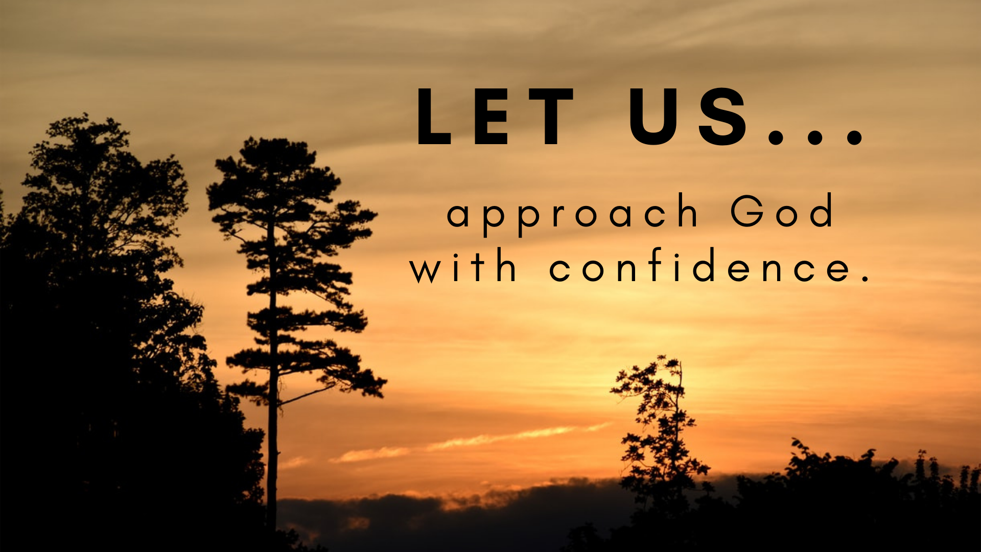 Let Us Approach God with Confidence - Logos Sermons