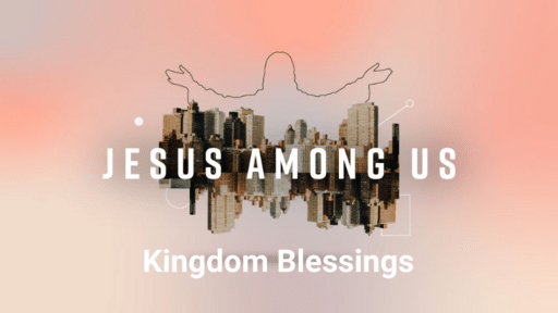 Kingdom Blessings