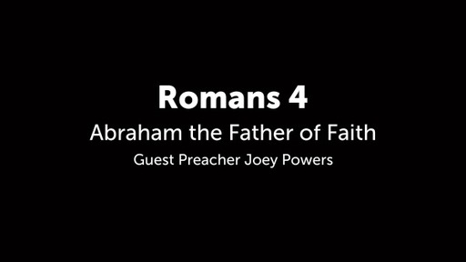 Joey - Romans 4