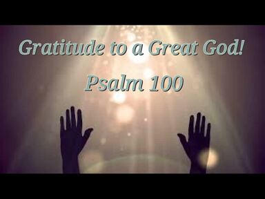 Gratitude to a Great God