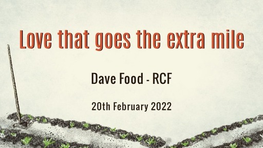 20th February 2022 Infill Service - Dave Food - Love that goes the extra mile