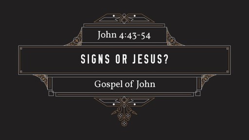 Signs or Jesus?