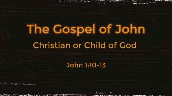 John 1:10-13 - Logos Sermons
