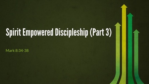 Spirit Empowered Discipleship