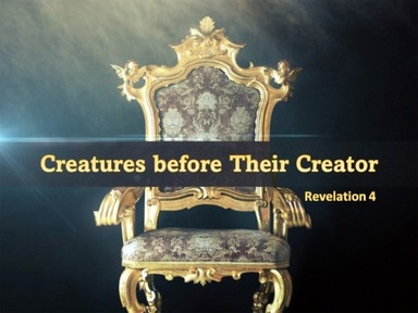 Creatures before Their Creator