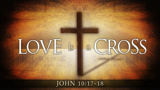 2022-02-20 AM (TM) - Life of Christ #135 - Love is a Cross