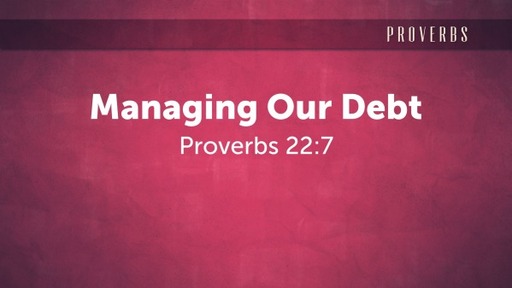 Managing Our Debt