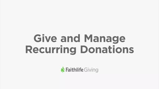 6. Give And Manage Recurring Gifts