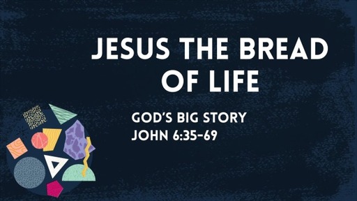 John: Jesus the Bread of Life