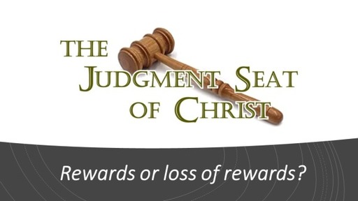 The Judgement Seat of Christ 