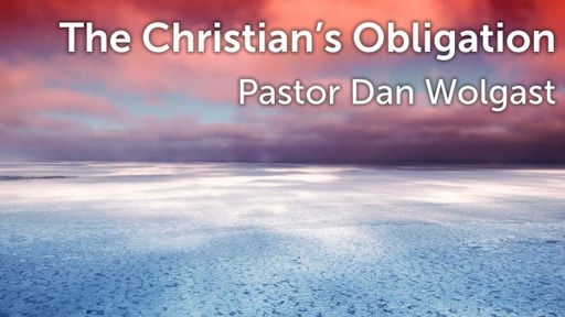 The Christian Obligation
