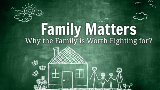 Family Matters - Worth Fighing For