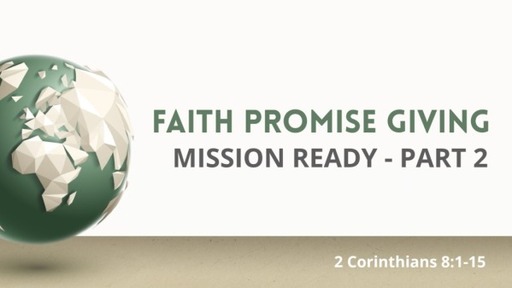 FAITH PROMISE GIVING - Missions Giving Part 2