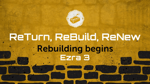 ReTurn, ReBuild, ReNew - Rebuilding begins