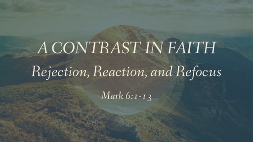 Mark: A Contrast In Faith