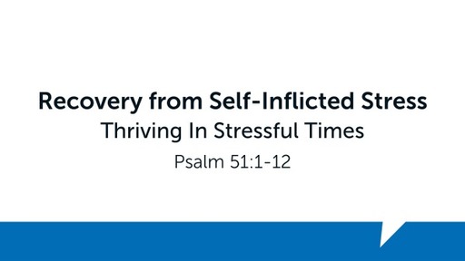 Recovery from Self-Inflicted Stress