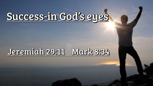 March 6, 2022 Success In God's Eyes