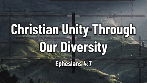Christian Unity Through Our Diversity