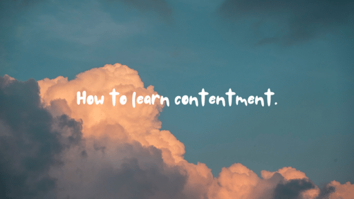How To Learn Contentment // (Pastor John Davis)
