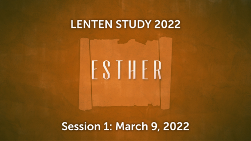 Lenten Study 2022 - Session 1