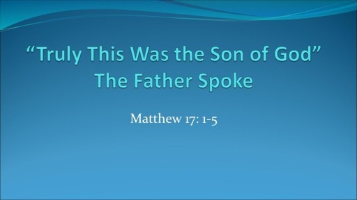 The Father Spoke