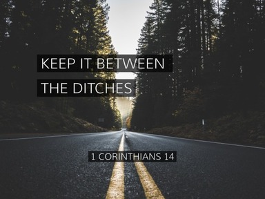 Keep It Between the Ditches