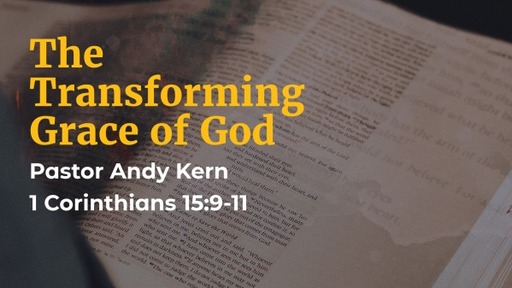 The Transforming Grace Of God